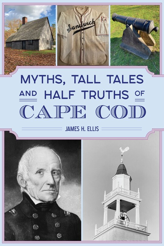 Front cover_Myths, Tall Tales and Half Truths of Cape Cod