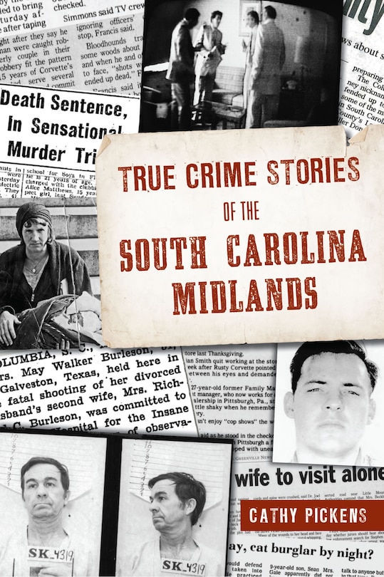 Couverture_True Crime Stories of the South Carolina Midlands