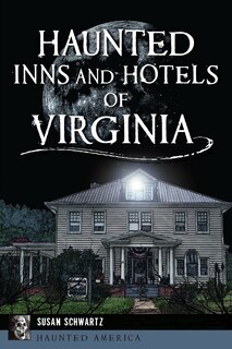 Front cover_Haunted Inns and Hotels of Virginia
