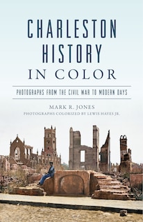 Front cover_Charleston History in Color