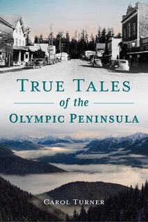 Couverture_True Tales of the Olympic Peninsula