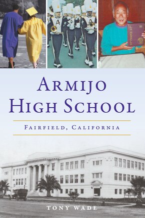 Armijo High School: Fairfield, California