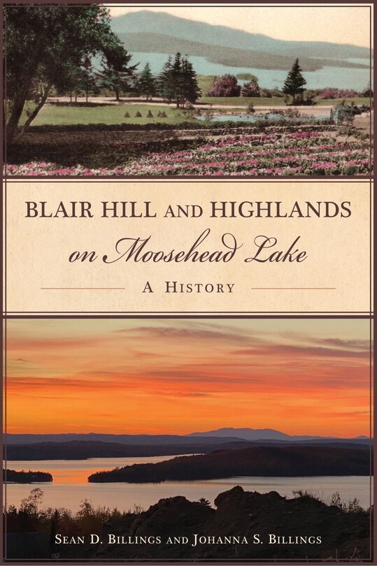 Front cover_Blair Hill and Highlands on Moosehead Lake
