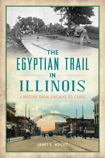 Front cover_The Egyptian Trail in Illinois