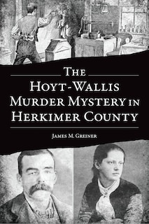 Couverture_The Hoyt-Wallis Murder Mystery in Herkimer County