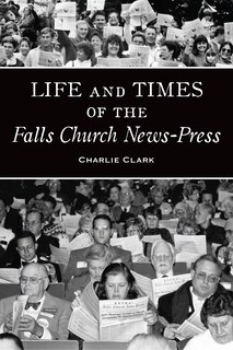Front cover_Life and Times of the Falls Church News-Press