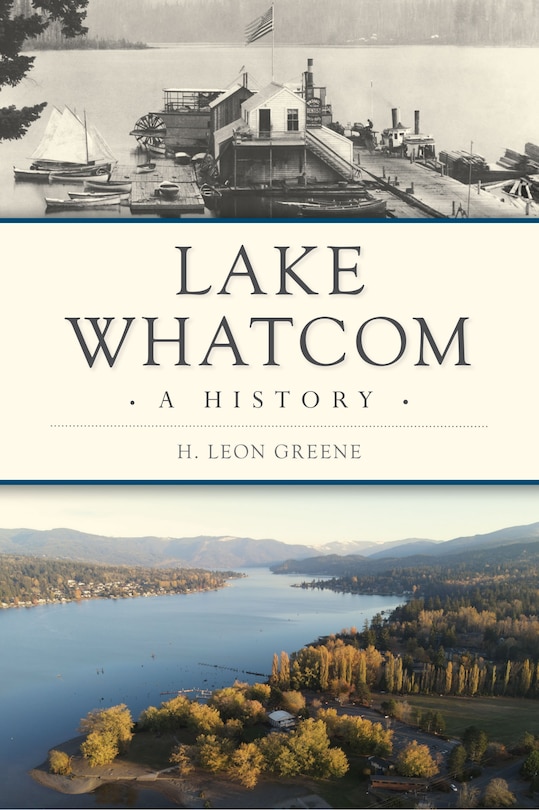 Lake Whatcom: A History