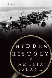 Front cover_Hidden History of Amelia Island