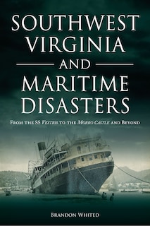 Front cover_Southwest Virginia and Maritime Disasters