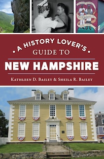 Front cover_A History Lover's Guide to New Hampshire