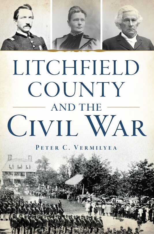 Couverture_Litchfield County and the Civil War