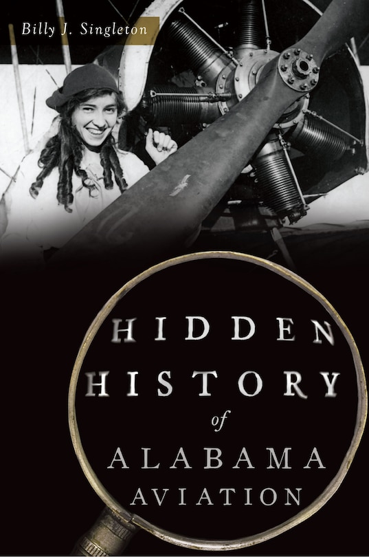 Front cover_Hidden History of Alabama Aviation
