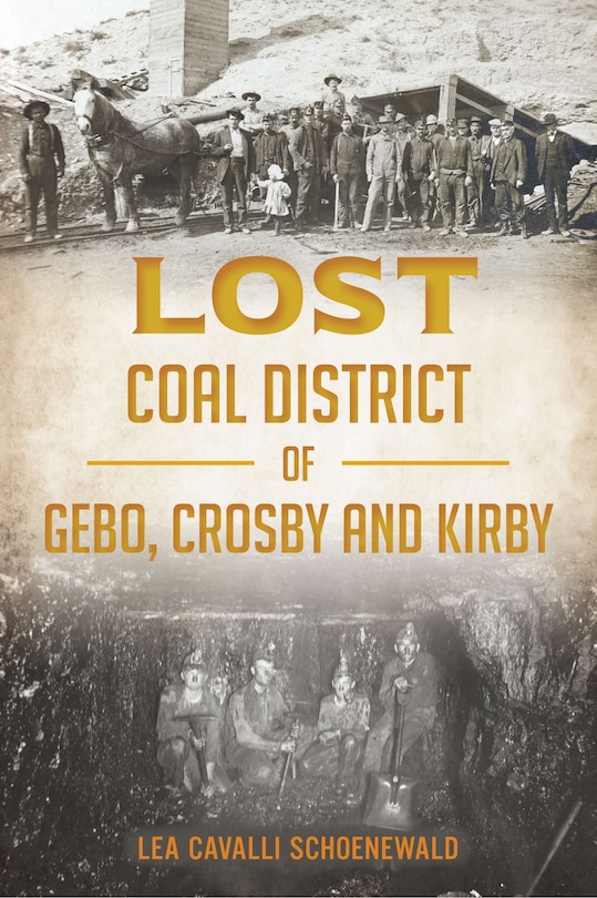 Front cover_Lost Coal District of Gebo, Crosby and Kirby