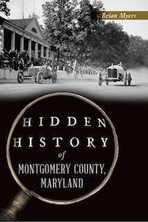 Couverture_Hidden History of Montgomery County, Maryland