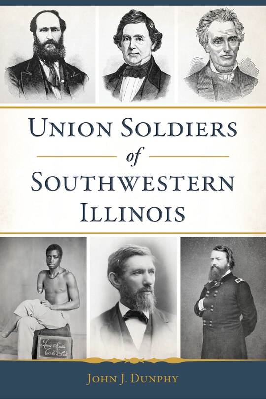 Front cover_Union Soldiers of Southwestern Illinois