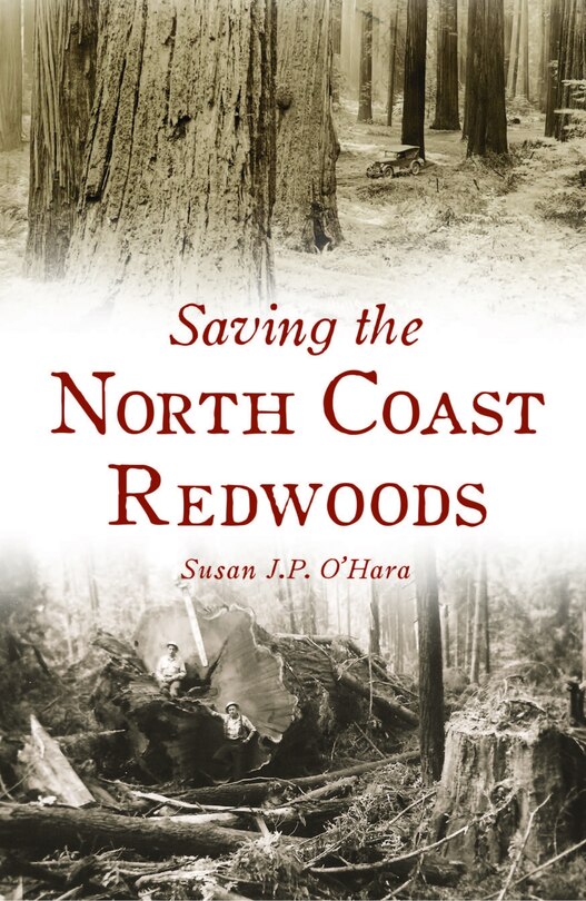 Couverture_Saving the North Coast Redwoods