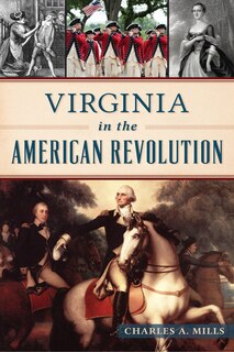 Front cover_Virginia in the American Revolution