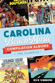 Front cover_Carolina Beach Music Compilation Albums
