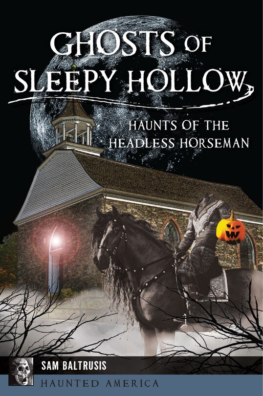 Front cover_Ghosts of Sleepy Hollow