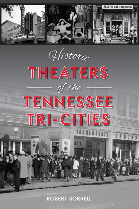 Couverture_Historic Theaters of the Tennessee Tri-Cities