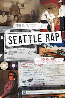 Front cover_The Birth of Seattle Rap