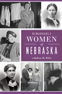 Couverture_Remarkable Women of Nebraska