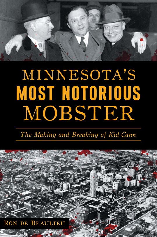 Front cover_Minnesota's Most Notorious Mobster