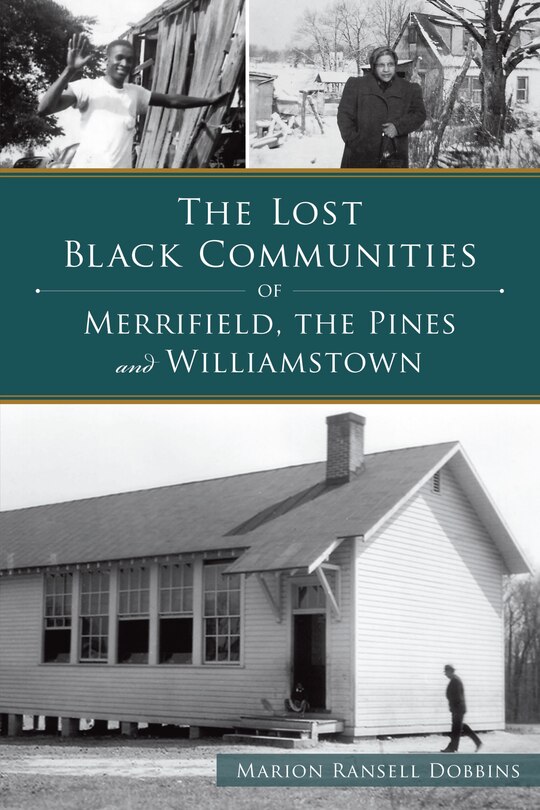 Couverture_The Lost Black Communities of Merrifield, the Pines and Williamstown