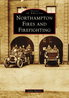Front cover_Northampton Fires and Firefighting