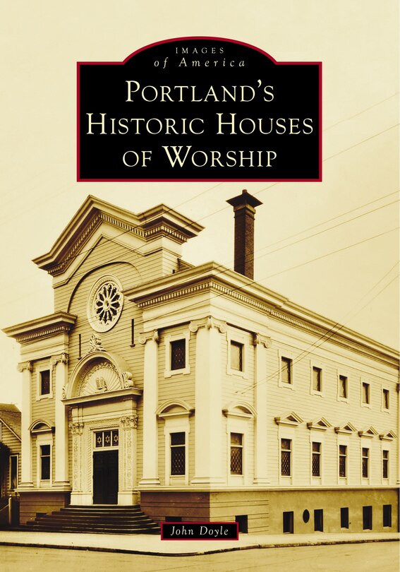 Front cover_Portland's Historic Houses of Worship