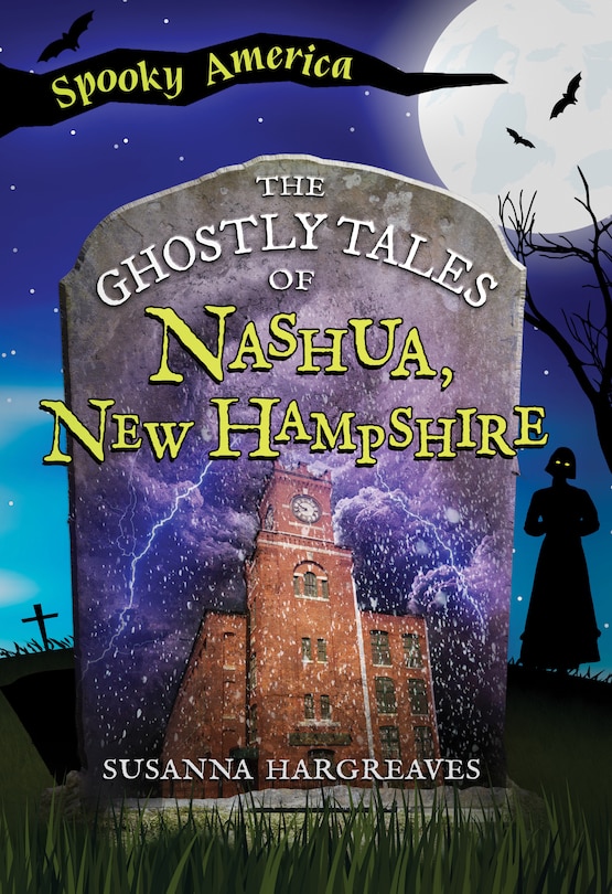 Couverture_The Ghostly Tales of Nashua, New Hampshire