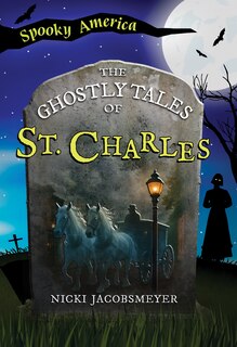 Couverture_The Ghostly Tales of St. Charles