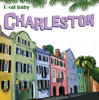Front cover_Local Baby Charleston