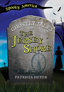 Front cover_The Ghostly Tales of the Jersey Shore