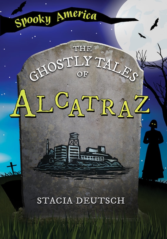 Front cover_The Ghostly Tales of Alcatraz