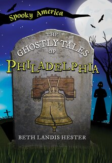 Couverture_The Ghostly Tales of Philadelphia