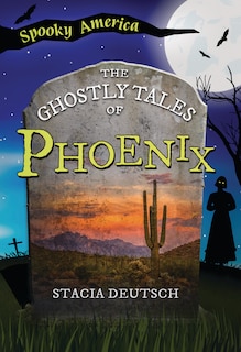 Front cover_The Ghostly Tales of Phoenix