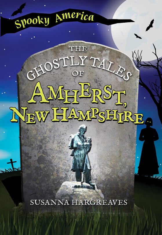 Couverture_The Ghostly Tales of Amherst, New Hampshire