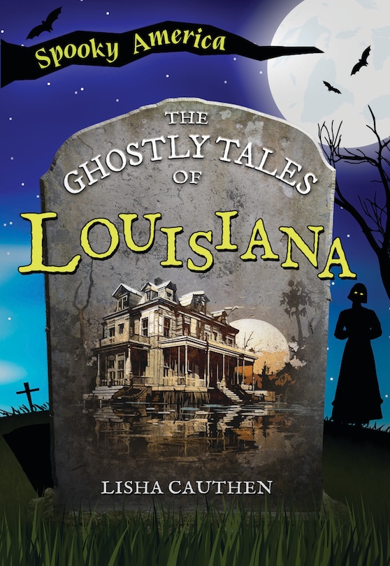Front cover_The Ghostly Tales of Louisiana