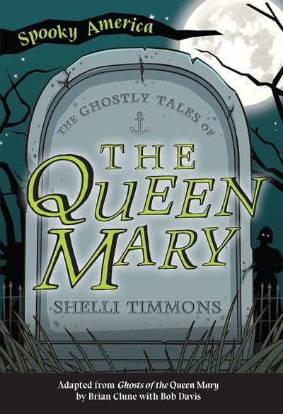 Front cover_The Ghostly Tales of the Queen Mary