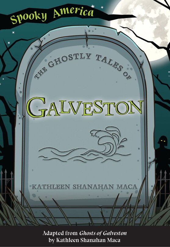 Front cover_The Ghostly Tales of Galveston