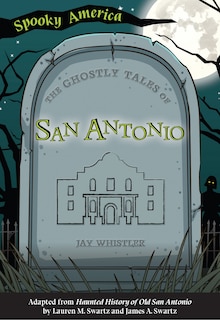Front cover_The Ghostly Tales of San Antonio