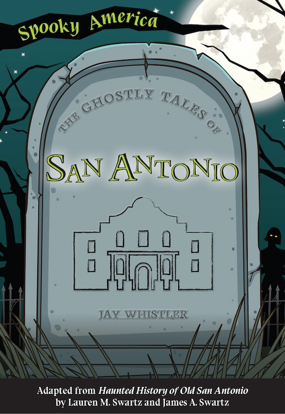 Front cover_The Ghostly Tales of San Antonio