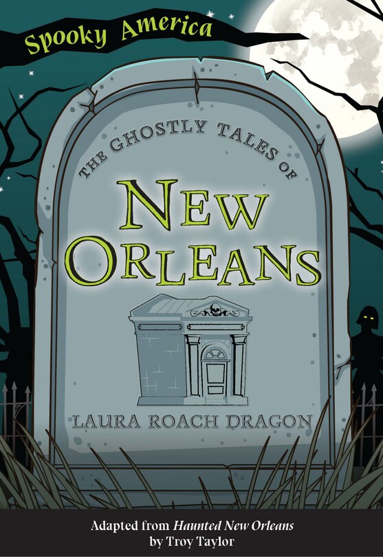 Front cover_The Ghostly Tales of New Orleans