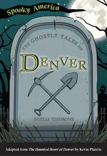 Front cover_The Ghostly Tales of Denver