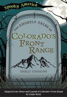 Couverture_The Ghostly Tales of Colorado's Front Range