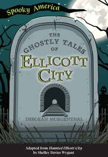Couverture_The Ghostly Tales of Ellicott City