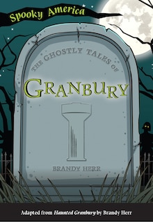 Front cover_The Ghostly Tales of Granbury