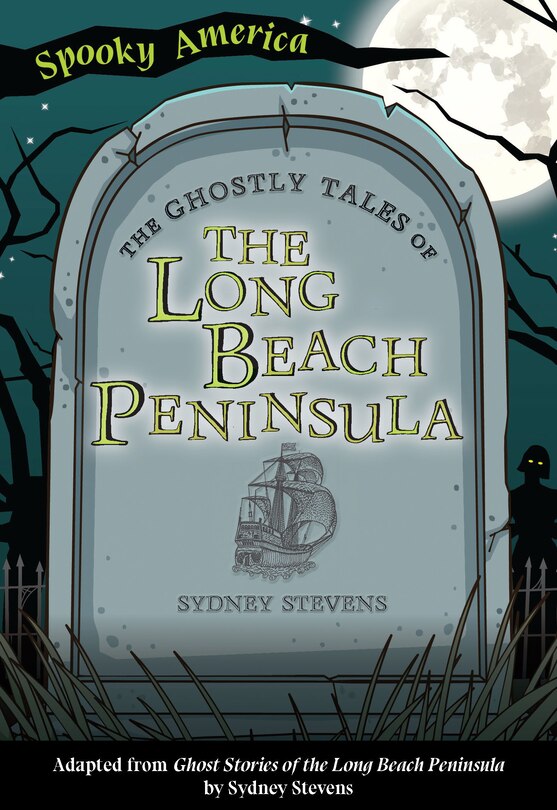 Front cover_The Ghostly Tales of the Long Beach Peninsula