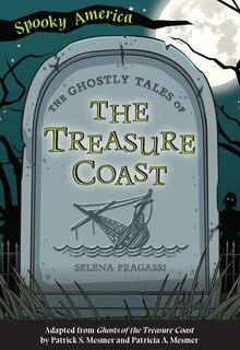 Front cover_The Ghostly Tales of the Treasure Coast
